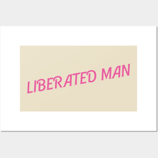 Liberated man Posters and Art